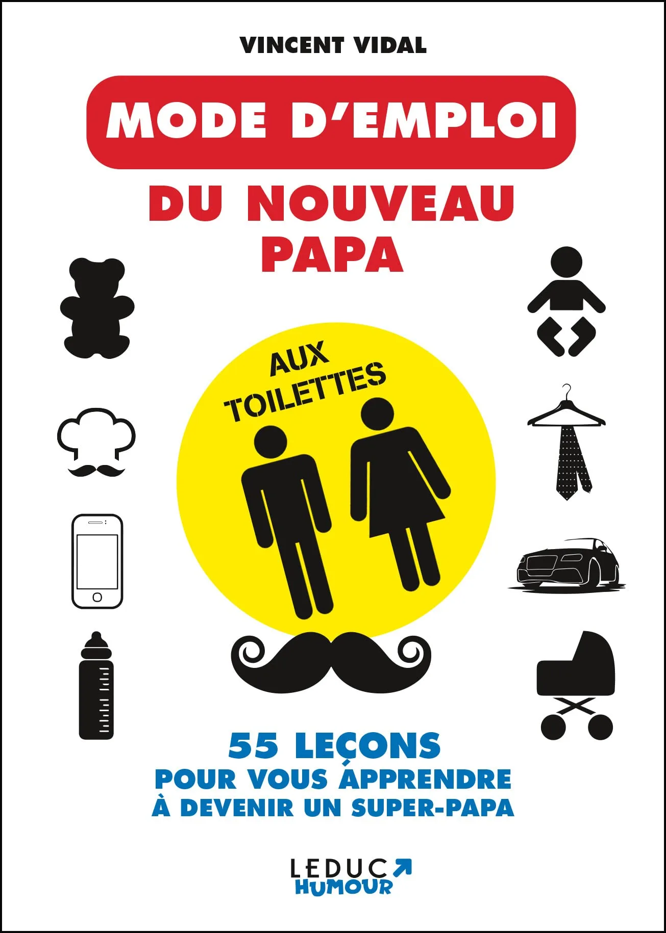 Le mode d'emploi du nouveau papa